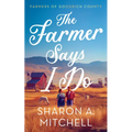 The Farmer Says I Do