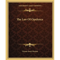 The Law Of Opulence