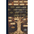 Macomber Genealogy Volume 1-2