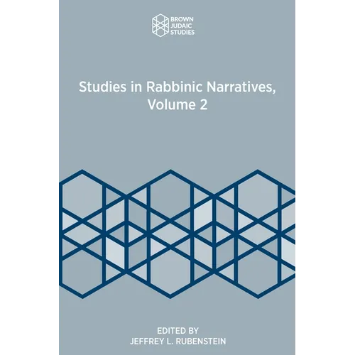 Studies in Rabbinic Narratives, Volume 2