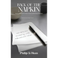 Back Of the Napkin: Buying, Selling and Leasing Commercial Real Estate Simplified With Bonus Sales Technique Material