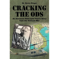 Cracking the ODs: An American Helicopter Pilot's Story from the Vietnam War