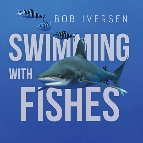 Swimming With Fishes