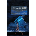 Play/Write: Digital Rhetoric, Writing, Games