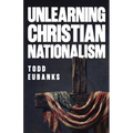 Unlearning Christian Nationalism: How I Escaped (And You Can Too)