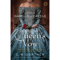 The Queen's Vow: A Novel of Isabella of Castile