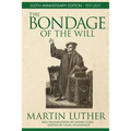 The Bondage of the Will