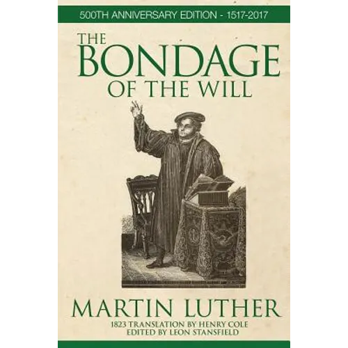 The Bondage of the Will
