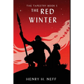 The Red Winter: Book Five of The Tapestry