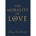 The Morality of Love