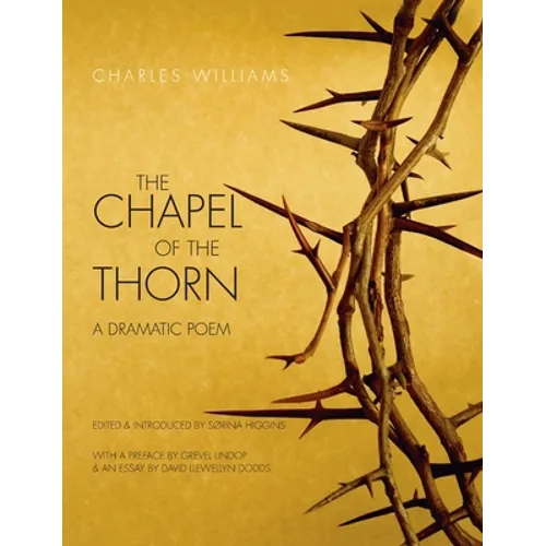 Chapel of the Thorn: A Dramatic Poem