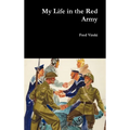 My Life in the Red Army