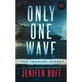 Only One Wave: The Tsunami Effect
