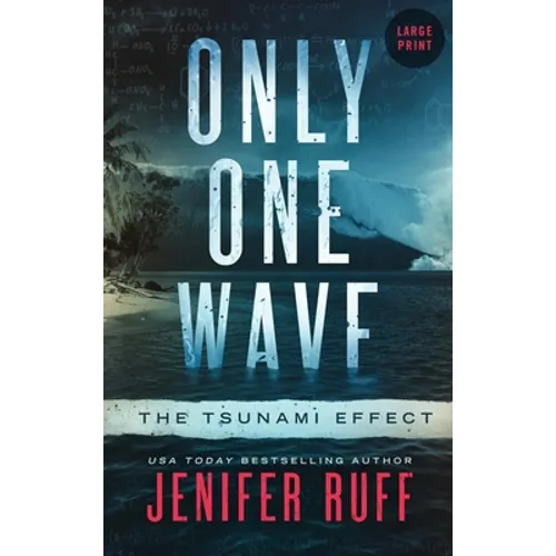 Only One Wave: The Tsunami Effect