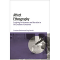 Affect Ethnography: Exploring Performance and Narrative in the Creation of Unstories