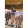 Children of a Harsh Bliss