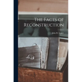 The Facts of Reconstruction