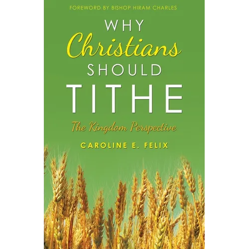 Why Christians Should Tithe: The Kingdom Perspective