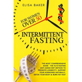 Intermittent Fasting for Women Over 50: The Most Comprehensive Guide - The 16/8 Fasting Anti-Aging Diet Method to Promote Longevity, support your Horm