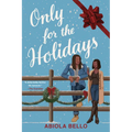 Only for the Holidays