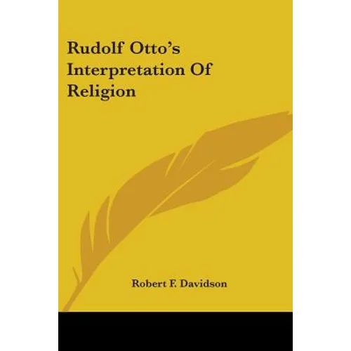 Rudolf Otto's Interpretation Of Religion