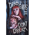 Dead Girls Don't Dream