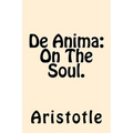 De Anima (On The Soul)