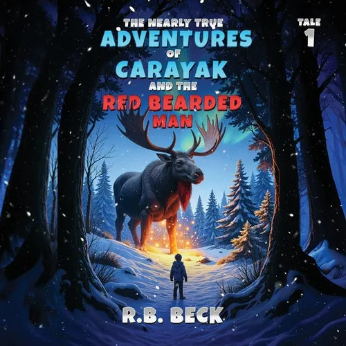 The Nearly True Adventures of Carayak and the Red Bearded Man
