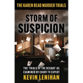 Storm of Suspicion: The Karen Read Murder Trials