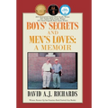 Boys' Secrets and Men's Loves: A Memoir