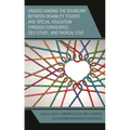 Understanding the Boundary Between Disability Studies and Special Education Through Consilience, Self-Study, and Radical Love