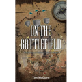 On the Battlefield: Finding Faith and Resilience in Spiritual Warfare