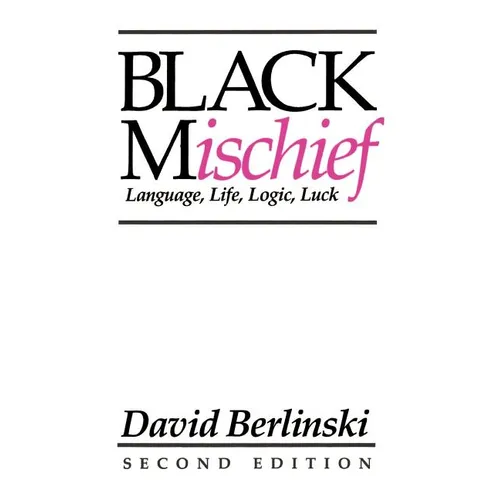 Black Mischief: Language, Life, Logic, Luck - Second Edition