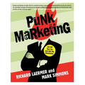Punk Marketing: Get Off Your Ass and Join the Revolution