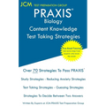 PRAXIS Biology Content Knowledge - Test Taking Strategies: PRAXIS 5235 - Free Online Tutoring - New 2020 Edition - The latest strategies to pass your