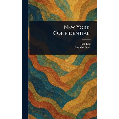 New York: Confidential!