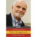The Collected Sermons of Walter Brueggemann, Volume 2