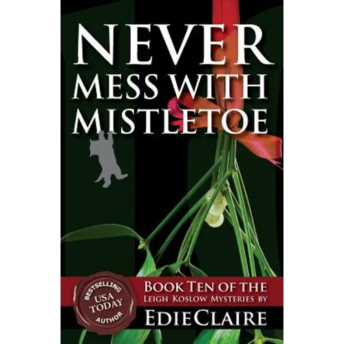 Never Mess with Mistletoe