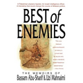 The Best of Enemies: Memoirs of Bassam Abu-Sharif and Uzi Mahnaimi