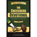 The Cheesehead Devotional: Daily Meditations for Packer Fans