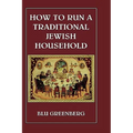 How to Run a Traditional Jewish Household