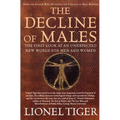 The Decline of Males: The First Look at an Unexpected New World for Men and Women
