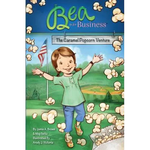 Bea is for Business: The Caramel Popcorn Venture