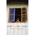 Don't Look Away: Saying Yes to the One