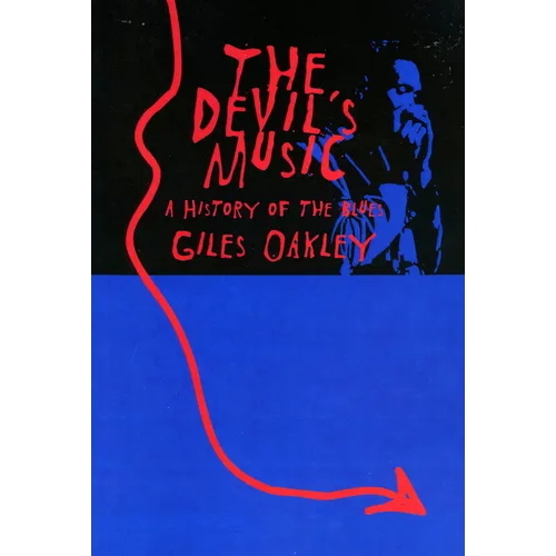 The Devil's Music: A History of the Blues