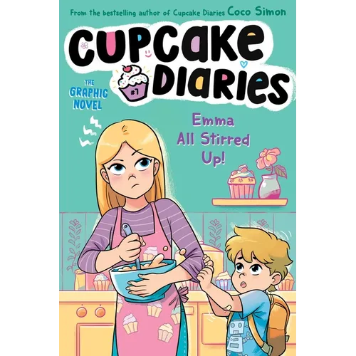 Emma All Stirred Up! the Graphic Novel