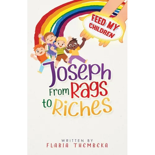 Joseph From Rags to Riches