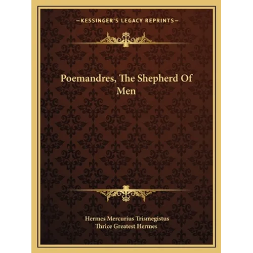 Poemandres, The Shepherd Of Men