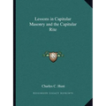 Lessons in Capitular Masonry and the Capitular Rite
