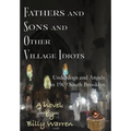 Fathers and Sons and Other Village Idiots: Underdogs and Angels in 1969 South Brooklyn